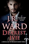 Dearest Ivie: A Novella Set in the Black Dagger World (Black Dagger Brotherhood) - J.R. Ward