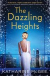 The Dazzling Heights - Katharine McGee