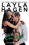 Your One True Love - Layla Hagen
