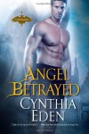 Angel Betrayed - Cynthia Eden