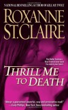 Thrill Me to Death - Roxanne St. Claire