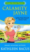 Calamity Jayne (Calamity Jayne Mysteries) - Kathleen Bacus, Gemma Halliday