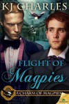 Flight of Magpies - K.J. Charles