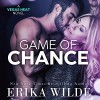 Game of Chance - Erika Wilde, Lia Langola