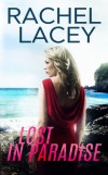 Lost in Paradise - Rachel Lacey