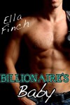 Billionaire's Baby - Ella Finch