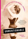 Unmentionable: The Victorian Lady's Guide to Sex, Marriage, and Manners - Therese Oneill