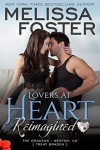 Lovers at Heart, Reimagined - Melissa Foster