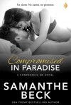 Compromised in Paradise (Compromise Me) - Samanthe Beck