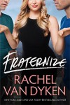 Fraternize (Players Game) - Rachel Van Dyken