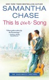 This Is Our Song - Samantha Chase