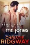 Me and Mr.  Jones - Christie Ridgway