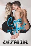 Cross My Heart  - Carly Phillips