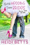 One Wedding, Two Brides - Heidi Betts