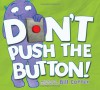 Don't Push the Button - Bill  Cotter