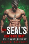 The SEAL's Contract Baby - Leslie North