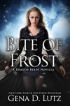Bite of Frost - Gena D. Lutz