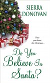 Do You Believe in Santa? - Sierra Donovan