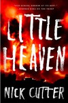 Little Heaven: A Novel - Nick Cutter