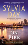 On Fire (Shadow Stalkers #4) - Sylvia Day
