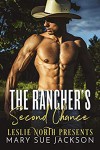 The Rancher's Second Chance - Leslie North, Mary Sue Jackson