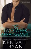 The Two Week Arrangement (Penthouse Affair #1) - Kendall Ryan