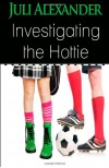 Investigating the Hottie - Juli Alexander