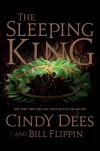 The Sleeping King: A Novel - Bill Flippin, Cindy Dees