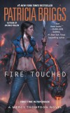 Fire Touched (A Mercy Thompson Novel) - Patricia Briggs