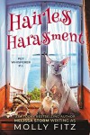 Hairless Harassment (Pet Whisperer PI #3)   - Melissa Storm, Molly Fitz