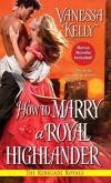 How to Marry a Royal Highlander - Vanessa Kelly
