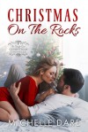 Christmas on the Rocks - Michelle Dare