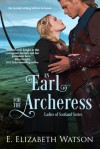 An Earl for the Archeress - Elizabeth E. Watson