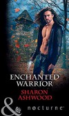 Enchanted Warrior - Sharon Ashwood