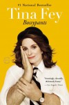 Bossypants - Tina Fey