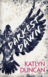 Darkest Dawn (Willows Lake, Book 1) - Katlyn Duncan