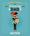 A Baby's Guide to Surviving Dad (Baby Survival Guides) - Benjamin Bird, Tiago Americo