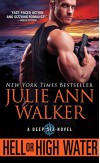 Hell or High Water (The Deep Six) - Julie Ann Walker