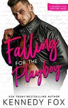Falling for the Playboy - Kennedy Fox