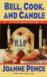 Bell, Cook, and Candle (An Angie Amalfi Mystery - Book 9) - Joanne Pence