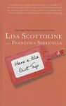 Have a Nice Guilt Trip - Lisa Scottoline, Francesca Serritella