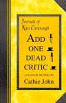 Add One Dead Critic - Cathie John