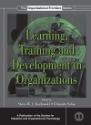 Learning, Training, and Development in Organizations - Steve W.J. Kozlowski, Eduardo Salas