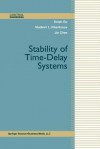 Stability of Time-Delay Systems - Keqin Gu, Vladimir L Kharitonov, Jie Chen