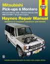 Mitsubishi Pickups and Montero, 1983-1996 - John Haynes, John Haynes