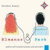 Eleanor & Park [German Edition] - Rainbow Rowell, Franziska Hartmann, Julian Greis