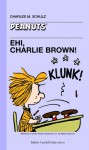 Ehi, Charlie Brown! - Charles M. Schulz