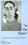 In the Open: Jewish Women Writers and British Culture - Claire M. Tylee