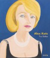 Alex Katz: The Sixties - Barry Schwabsky, Alex Katz