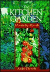 The Kitchen Garden Month-By-Month - Andi Clevely, Avis Murray, Diana Knapp
